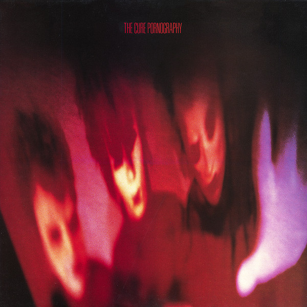 The Cure | Pornography